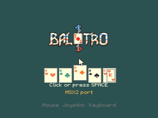 FranReloaded's tweet photo. ¡Balatro llega a MSX2! 🃏💥

Fan port no oficial y no comercial del juego, adaptado para MSX2 (V9938, Screen 5, 256x212, 16 colores).

💻 Escrito en C usando #MSXgl.
💾 ROM ASCII-8 de 256 KB.
#MSX #RetroDev #IndieDev #Homebrew

Descarga 👇 
https://t.co/H2gKK7tdEQ https://t.co/bOAeX60bmE