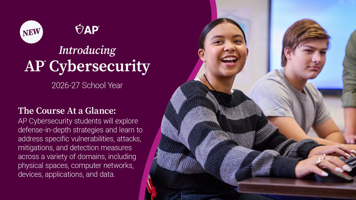 CollegeBoard's tweet photo. Now available for the 2026-27 school year: AP Cybersecurity. 💻🛡️
 
Explore our newest AP course, shaped by leading companies. Students who enroll will get hands-on experience in a growing tech field, plus a chance to earn college credit and an employer-endorsed credential.

Sign up for updates: https://t.co/NJexMQYD6J 

#AP #Cybersecurity #APCareerKickstart