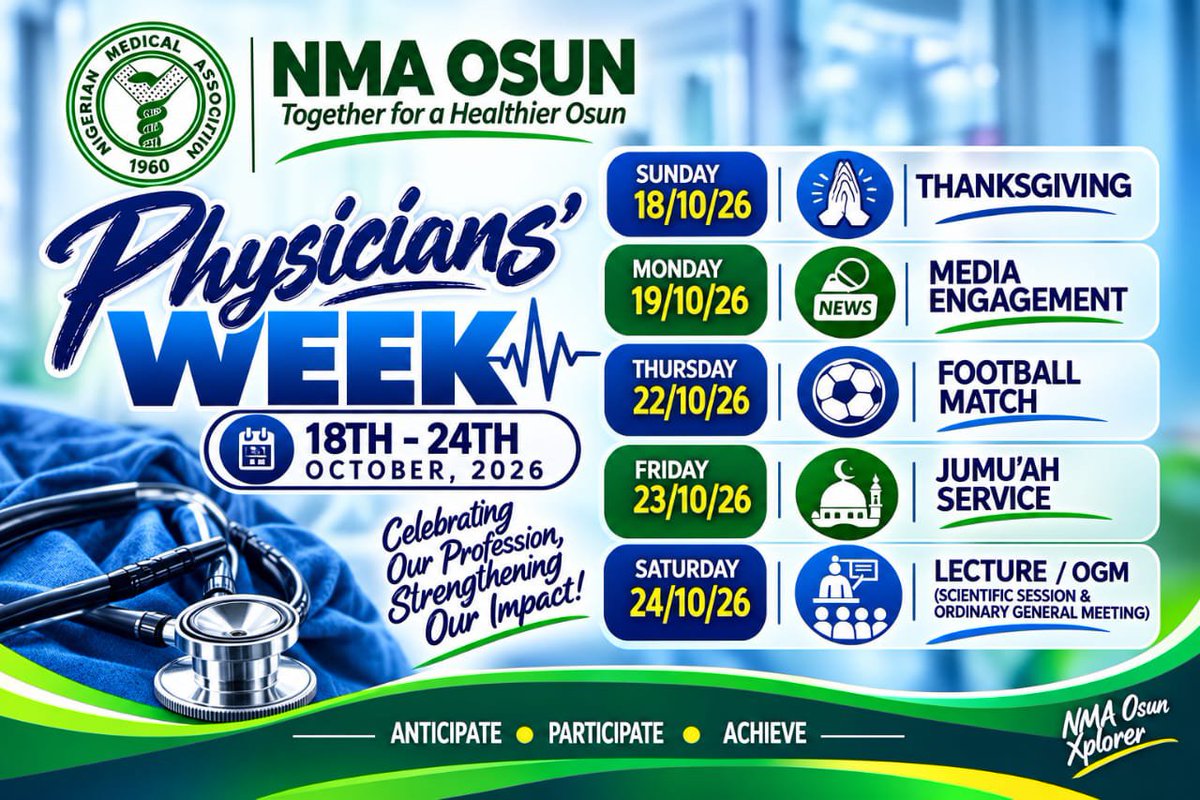 sniperdr's tweet photo. 🩺💚 NMA OSUN PHYSICIANS’ WEEK 2026 💚🩺

It’s time to celebrate our profession and our shared commitment to better healthcare in Osun State!

📅 18th – 24th October 2026

A week of fellowship, engagement, recreation, reflection, and professional development. https://t.co/REUCAIxD3Y