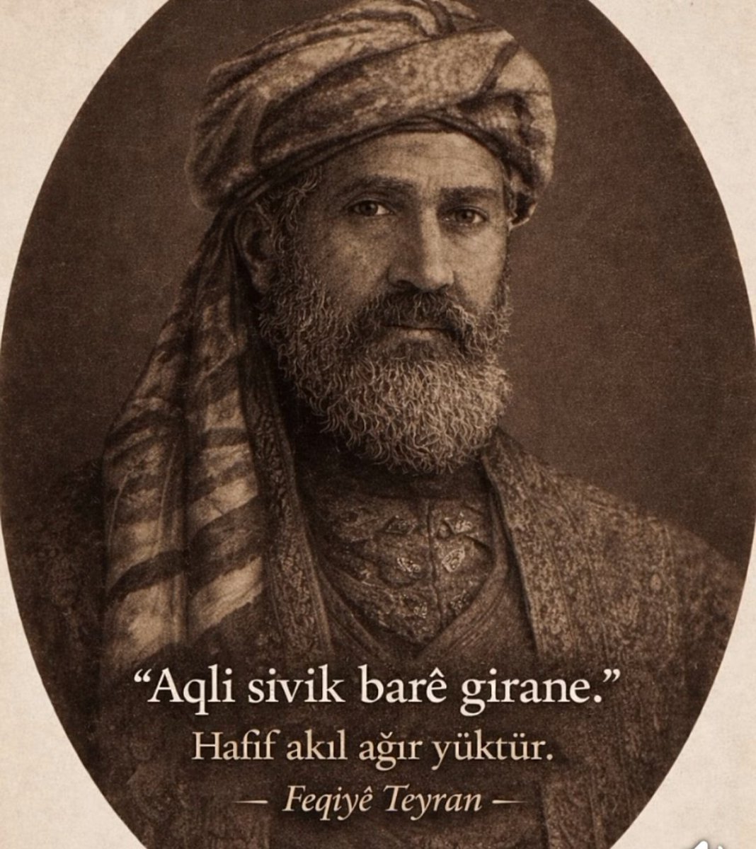 harunaltin65's tweet photo. Hafif Akıl Ağır yüktür

Faqiye Teyran
Rahmetullahi aleyhi🌹🤲🇹🇷 https://t.co/FPzUBnlhf9