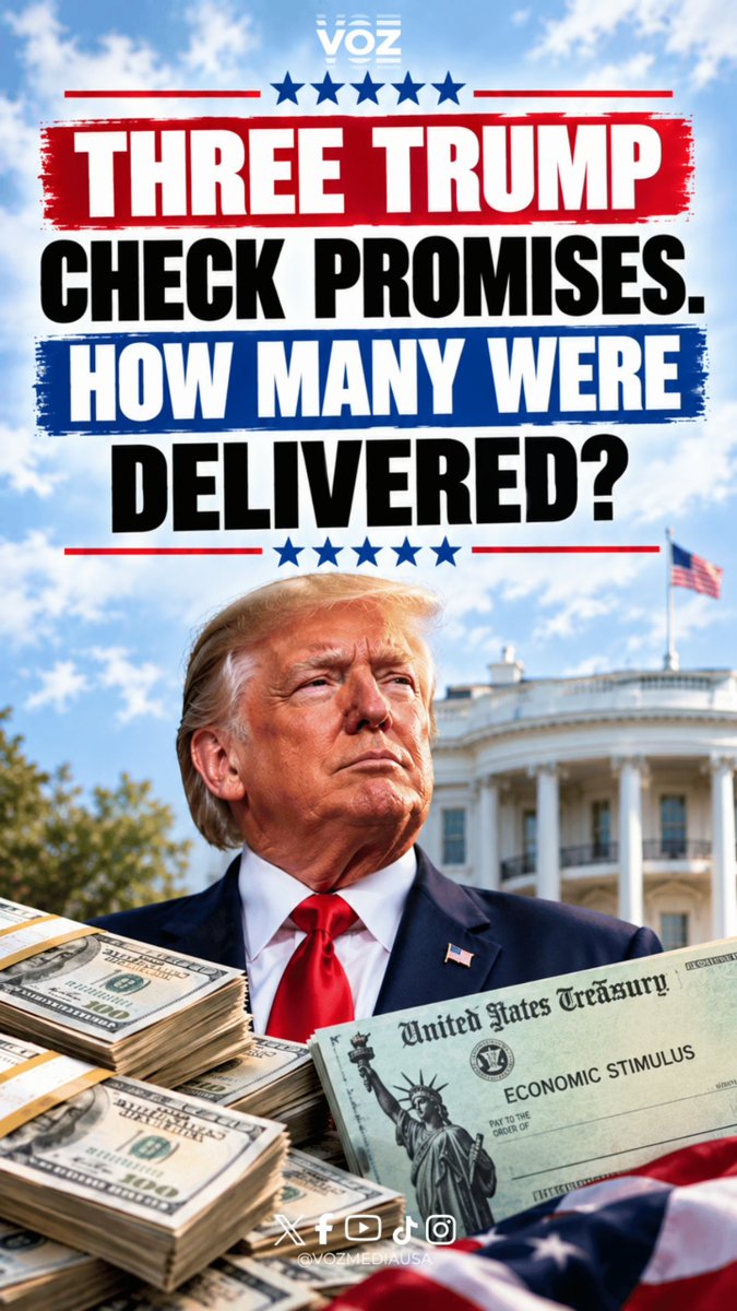 A political graphic features Donald Trump with the text "THREE TRUMP CHECK PROMISES. HOW MANY WERE DELIVERED?" alongside stacks of cash and a "United States Treasury ECONOMIC STIMULUS" check.