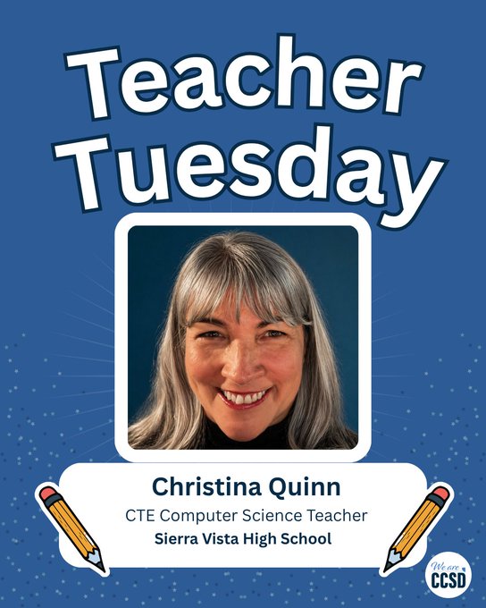 A 'Teacher Tuesday' recognition graphic features a portrait of Christina Quinn, identified as a CTE Computer Science Teacher at Sierra Vista High School, with We are CCSD branding.