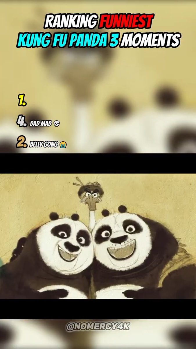 A social media post titled 'RANKING FUNNIEST KUNG FU PANDA 3 MOMENTS' showing pandas with the text '4. DAD MAD ☠️' and '2. BELLY GONG 😭', credited to @NOMERCY4K.