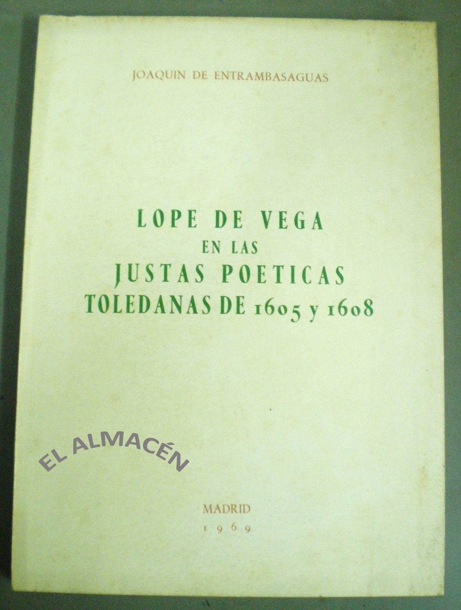 TC_EL_ALMACEN's tweet photo. LOPE DE VEGA EN LAS JUSTAS POÉTICAS TOLEDANAS DE 1605 Y 1608 (J. ENTRAMBASAGUAS) - 1969 - SIN USAR. https://t.co/GskCPjtDiw a través de @todocoleccion #LopeDeVega #Poesía #Toledo #SigloDeOro https://t.co/HQFpkOG0mZ
