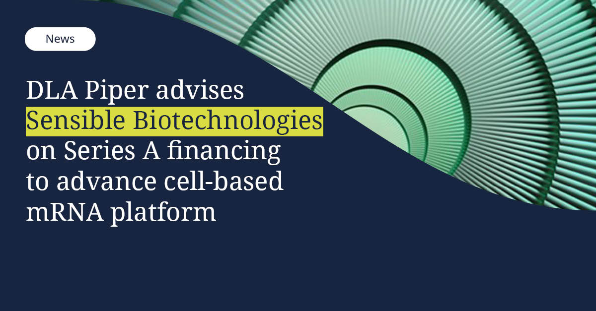 DLA_Piper's tweet photo. DLA Piper advised Sensible Biotechnologies, a developer of a first-of-its-kind integrated platform for the design, optimization and cell-based manufacturing of naturally modified mRNA, on its Series A financing led by Oxford Science Enterprises.

Read now: https://t.co/uQDtuldxVV https://t.co/XmLXKnZ9V3
