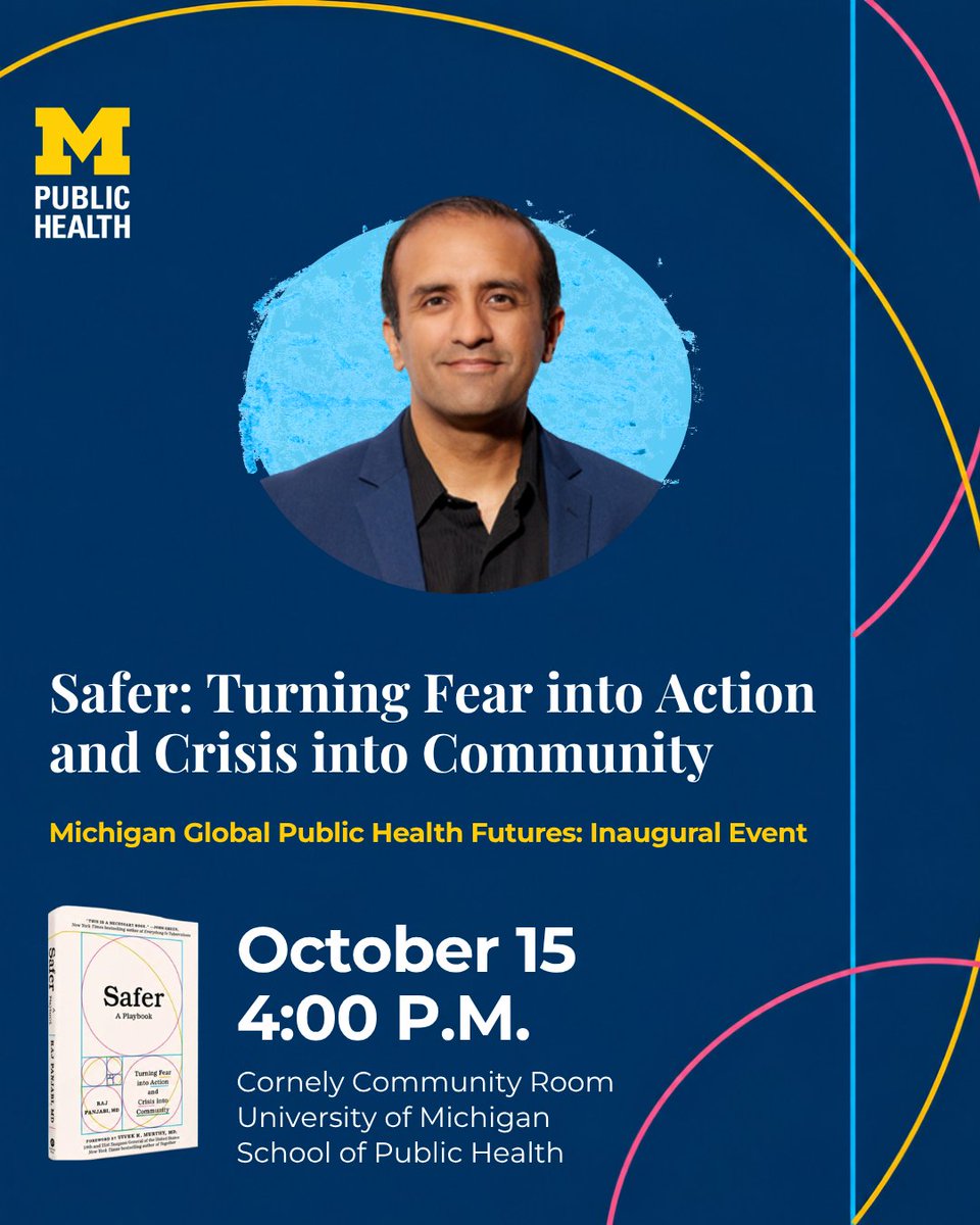 umichsph's tweet photo. Thursday, October 15 - Join @rajpanjabi, author of "Safer," for a conversation with @UMichSPH Dean Charles Holmes about how individuals and communities can prepare for—and lead through—times of crisis. 

Drawing on his experiences as a physician, global health leader, White House adviser, and refugee, Panjabi will share practical lessons for navigating fear, assessing risk, countering misinformation, and building trust. 

The conversation will explore why connection, rather than isolation, is among our strongest forms of protection—and how public health students can help build more resilient communities. Attendees will leave with a hopeful, actionable framework for turning uncertainty into collective action. The first 75 attendees will receive a copy of Safer.

Register: https://t.co/Bbb56PP90g