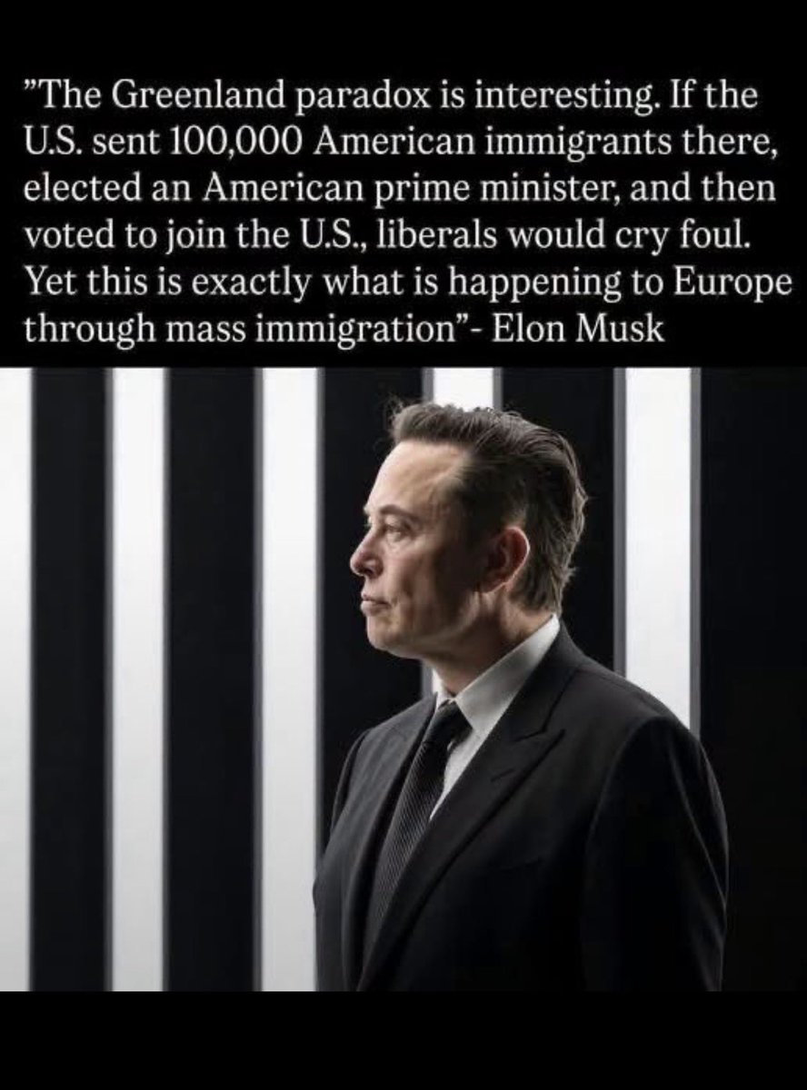 SeniorManager's tweet photo. La paradoja de Elon que derribó la narrativa woke:

Si 100.000 inmigrantes estadounidenses se instalan en Groenlandia, podrían elegir por mayoría a un primer ministro estadounidense y entonces votarían que sí a incorporar Groenlandia como territorio a EE.UU.

Por supuesto, la izquierda pondría el grito en el cielo. 

Pero si eso mismo ocurre en Europa mediante la inmigración masiva, lo llaman progreso.

Aquí se aplica la misma estrategia: importar votos, transformar el país y luego fingir sorpresa cuando los nativos se dan cuenta.

Europa es la advertencia. Noviembre es la vía de escape. Vota bien esta vez.