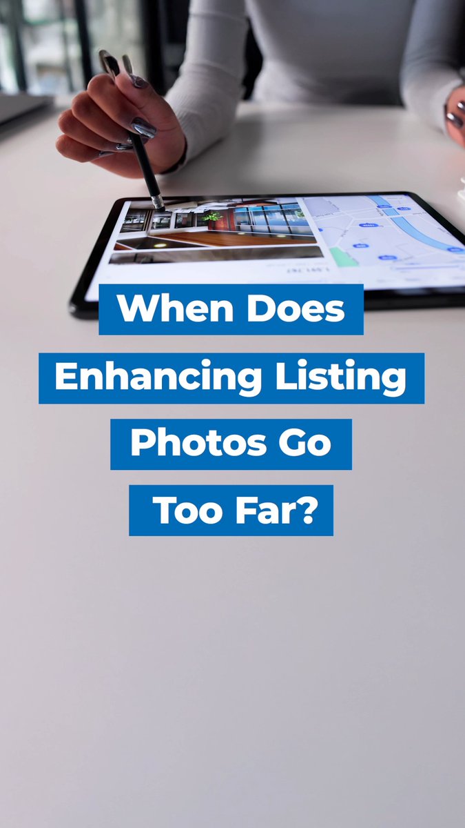 A person holds a pen over a tablet displaying a property listing and map, with overlaid text reading "When Does Enhancing Listing Photos Go Too Far?"