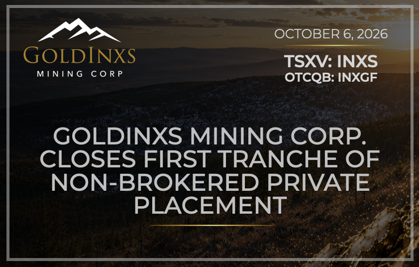 GoldInxsMining's tweet photo. GoldInxs Mining Corp. (TSXV: INXS | OTCQB: INXGF) has closed the first tranche of its non-brokered private placement, strengthening its treasury as it advances the flagship Fishpot Project toward its planned ~2,000-metre maiden drill program.
Full release: https://t.co/lQjvdpYOfL https://t.co/uw9KrFsFDQ