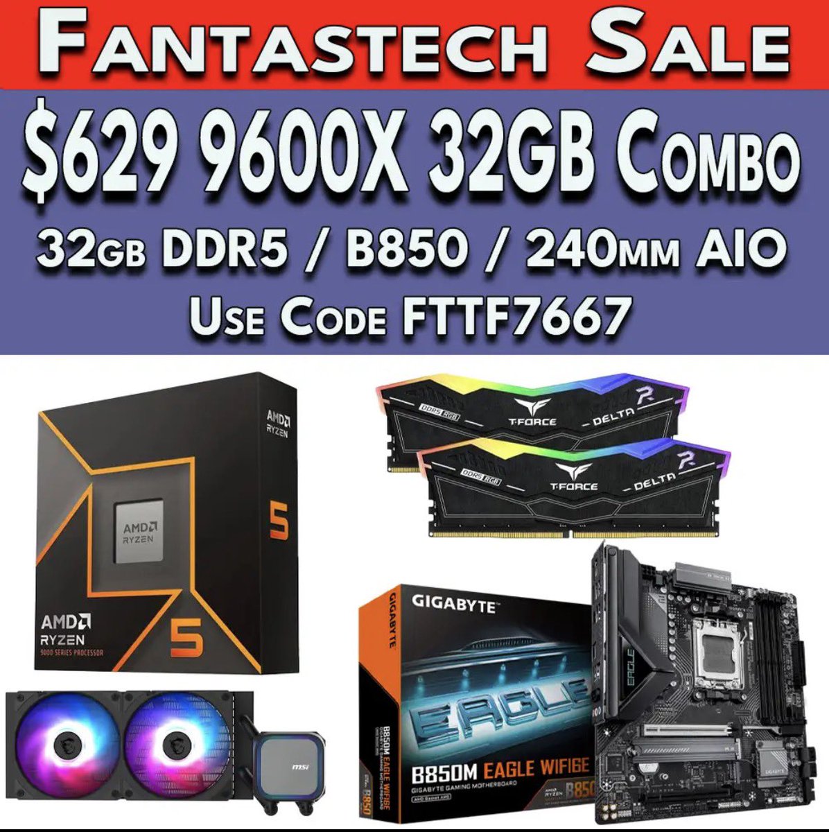 PCBuilderJason's tweet photo. DEAL▶️ https://t.co/AfiF7haDqH (affiliate). USE CODE FTTF7667 at checkout (if it does not auto apply). Insane deal. 32GB DDR5 RGB 6000 CL38 RAM, Ryzen 9600X, B850 Motherboard, 240mm AIO cooler! Crazy combo right now, don't let it go. https://t.co/Mrox7bIcEu