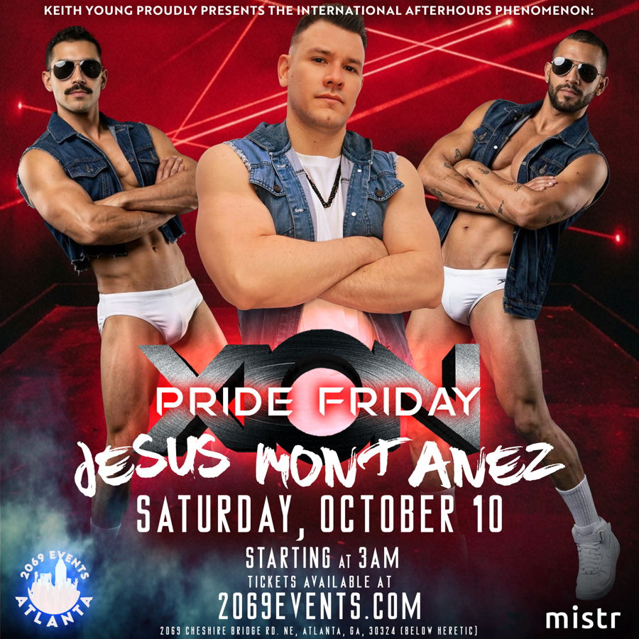AtlantaGayEvent's tweet photo. Jesus Montanez – XION Pride Friday
Sat, Oct 10th @ 3am

2069 Cheshire Bridge Rd (behind Heretic), Atlanta, GA 30324 https://t.co/8lxsUYbZ5e