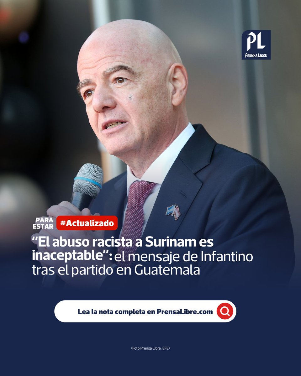 prensa_libre's tweet photo. Para estar #Actualizado ⚽ Gianni Infantino se pronunció por los incidentes racistas denunciados durante el partido entre Guatemala y Surinam.

El presidente de la FIFA calificó como “absolutamente inaceptable” el abuso racista dirigido a jugadores de Surinam y afirmó que el organismo apoyará medidas para combatir la discriminación en el futbol. 

Lea la nota en Prensa Libre ➡️ https://t.co/Al4OOVH6q3