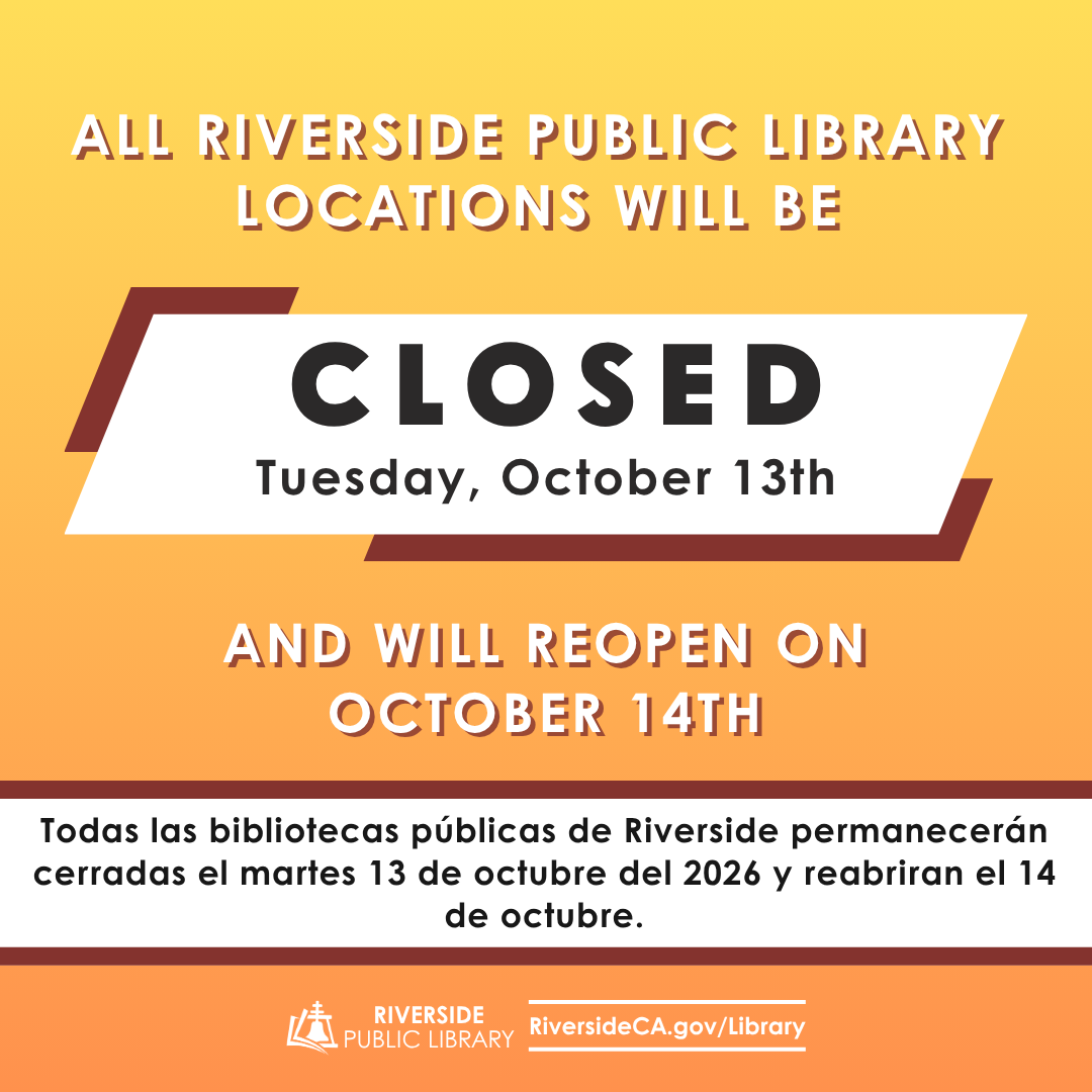 RivLibrary's tweet photo. All Riverside Public Library locations will be closed Tuesday, October 13th and will reopen on October 14th. 
------
Todas las bibliotecas públicas de Riverside permanecerán cerradas el martes 13 de octubre del 2026 y reabriran el 14 de octubre. https://t.co/2gcOKa0qGY