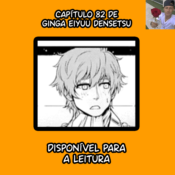 robertinhoscans's tweet photo. Capítulo 82 de Ginga Eiyuu Densetsu, disponível para Leitura.  

Boa Leitura!

https://t.co/OQXDW5zvB2 https://t.co/ziTicgPlRr