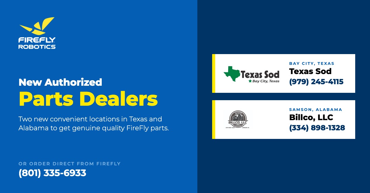 FireFlyRobotics's tweet photo. You now have two more places to get genuine quality FireFly harvester parts. Welcome to our new authorized parts dealers: Texas Sod and Billco, LLC in Alabama.

Dealers are added for your convenience. As always, FireFly parts will remain available directly from us. https://t.co/0WrSFNZG8i