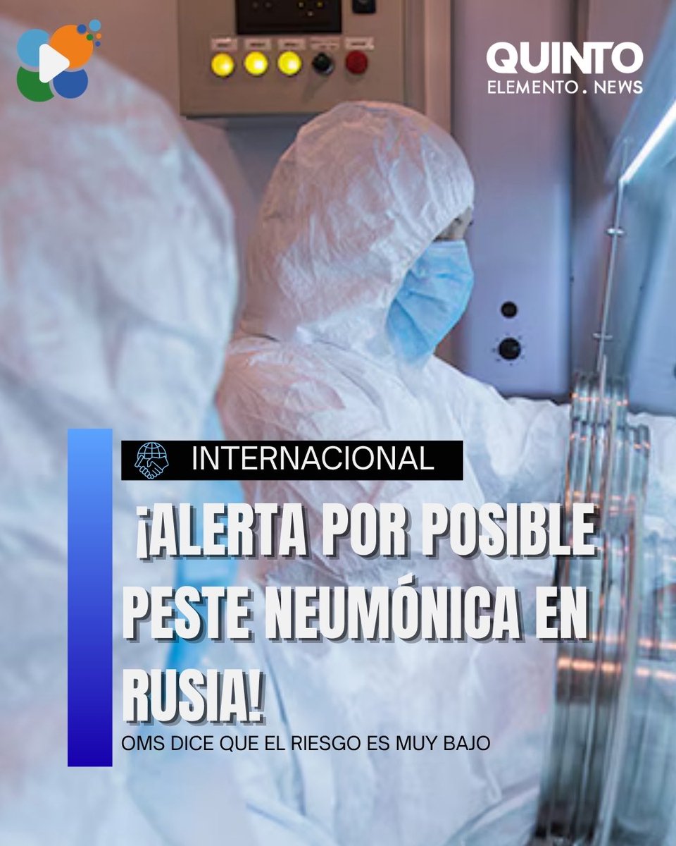 QuintoENews's tweet photo. 😷🌍 #INTERNACIONAL | ¡ALERTA POR POSIBLE PESTE NEUMÓNICA EN RUSIA! Una trabajadora de laboratorio murió en Irkutsk y se investiga si padecía peste neumónica. La OMS considera muy bajo el riesgo fuera de Rusia. #Rusia #OMS #QuintoElemento https://t.co/HjvQkb7BZf