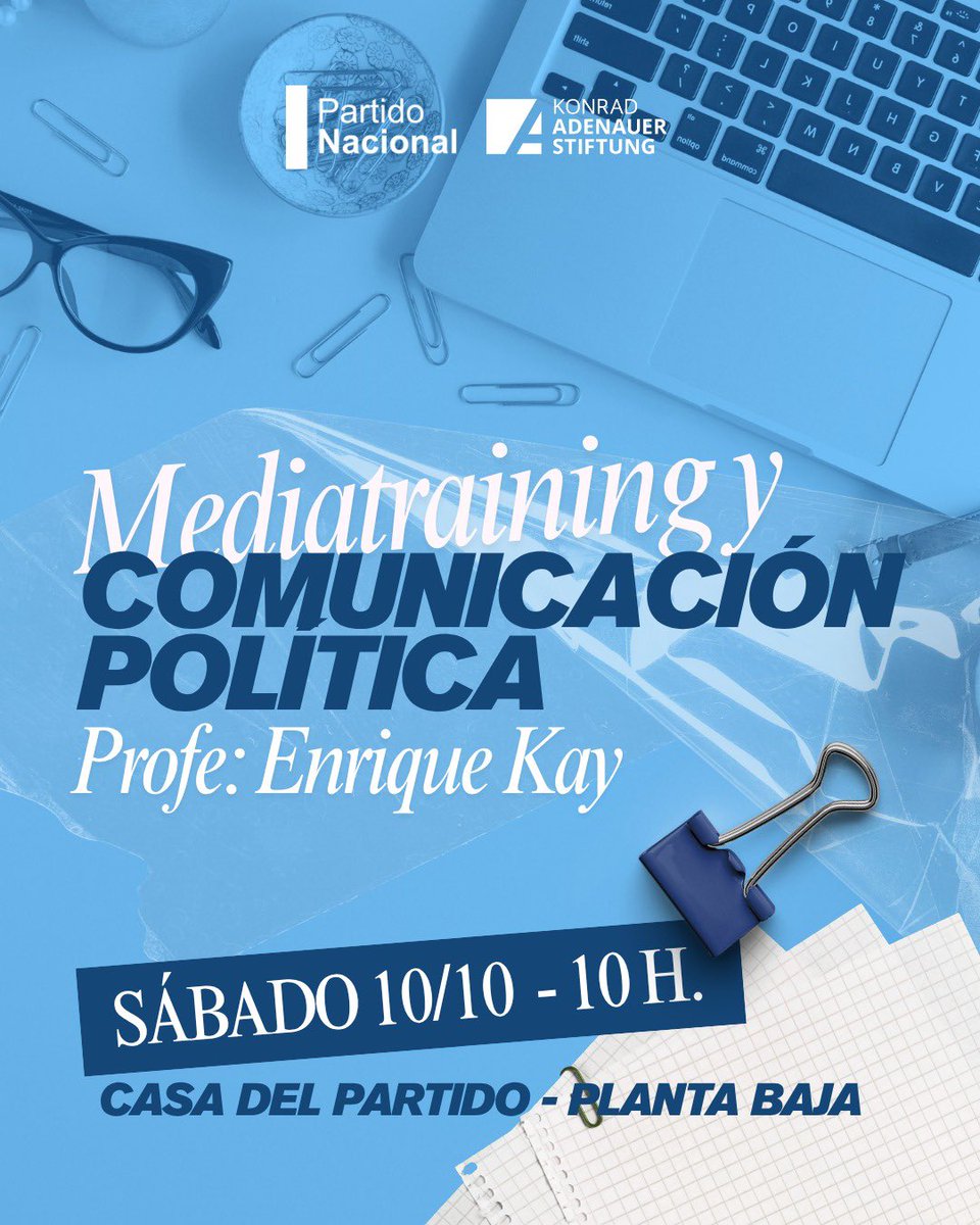 PNACIONAL's tweet photo. Mediatraining y comunicación política

El Partido Nacional y la Fundación Konrad Adenauer te invitan a participar de una instancia de formación a cargo del Prof. Enrique Kay, para fortalecer tus herramientas de comunicación política .

🗓️ Sábado 10 de octubre, a las 10:00 h.
📍 Casa del Partido Nacional · Planta baja.

🔗 ¡Inscribite y sumate!
Formulario de inscripción⁠￼
https://t.co/DxcCdNiaVi