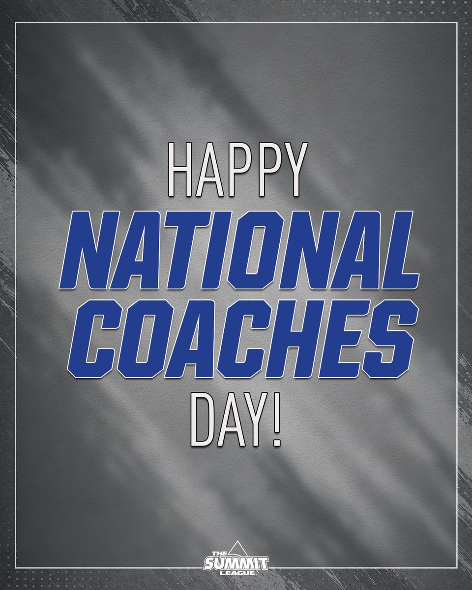 TheSummitLeague's tweet photo. THE LEADERS. THE TEACHERS. THE MOTIVATORS.

Today, we celebrate the coaches who help our student-athletes reach new heights.

Happy National Coaches Day! 👏

#ReachTheSummit https://t.co/FXMAv7f7O6