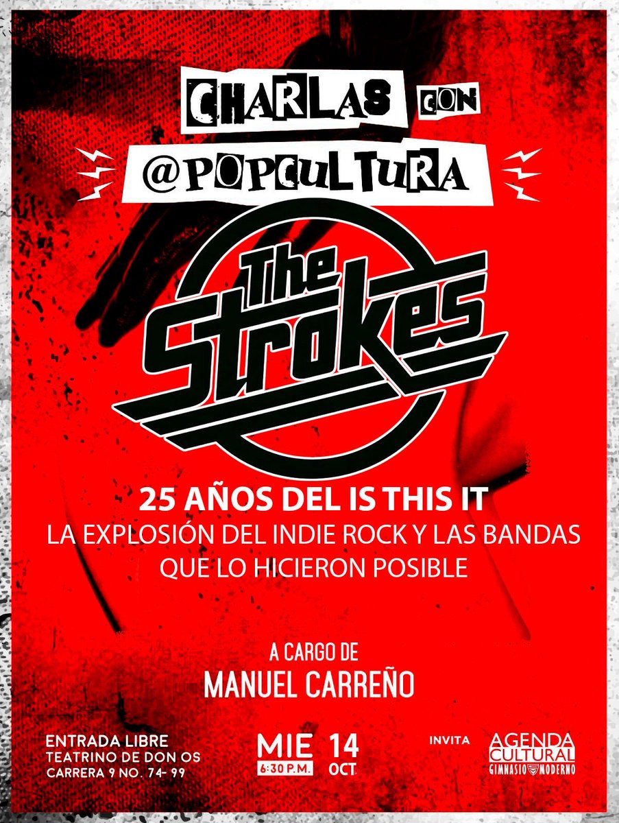 Popcultura's tweet photo. Pero la vida sigue. Y el miércoles 14 de octubre aprovechando la pronta visita de The Strokes, y los 25 años de su aclamado álbum debut Is This It, analizaremos aquella explosión del Indie en el 2001. Una charla llena de Rockandroll. Como siempre entrada libre. ¡Lxs espero! https://t.co/gMJFGgfwls