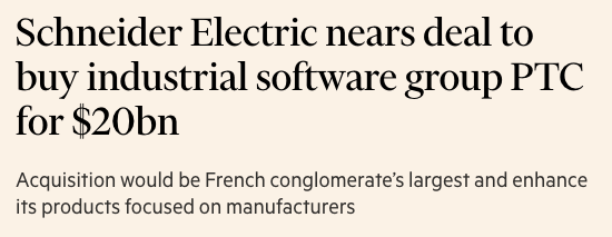 wallstengine's tweet photo. Schneider Electric is nearing a ~$20B deal to acquire $PTC, according to the FT.
The deal could be announced as soon as Monday and would be Schneider’s largest acquisition ever. PTC currently has a market value of about $15.6B.
PTC’s industrial software, including Creo, would expand Schneider’s manufacturing and engineering software portfolio alongside Aveva.