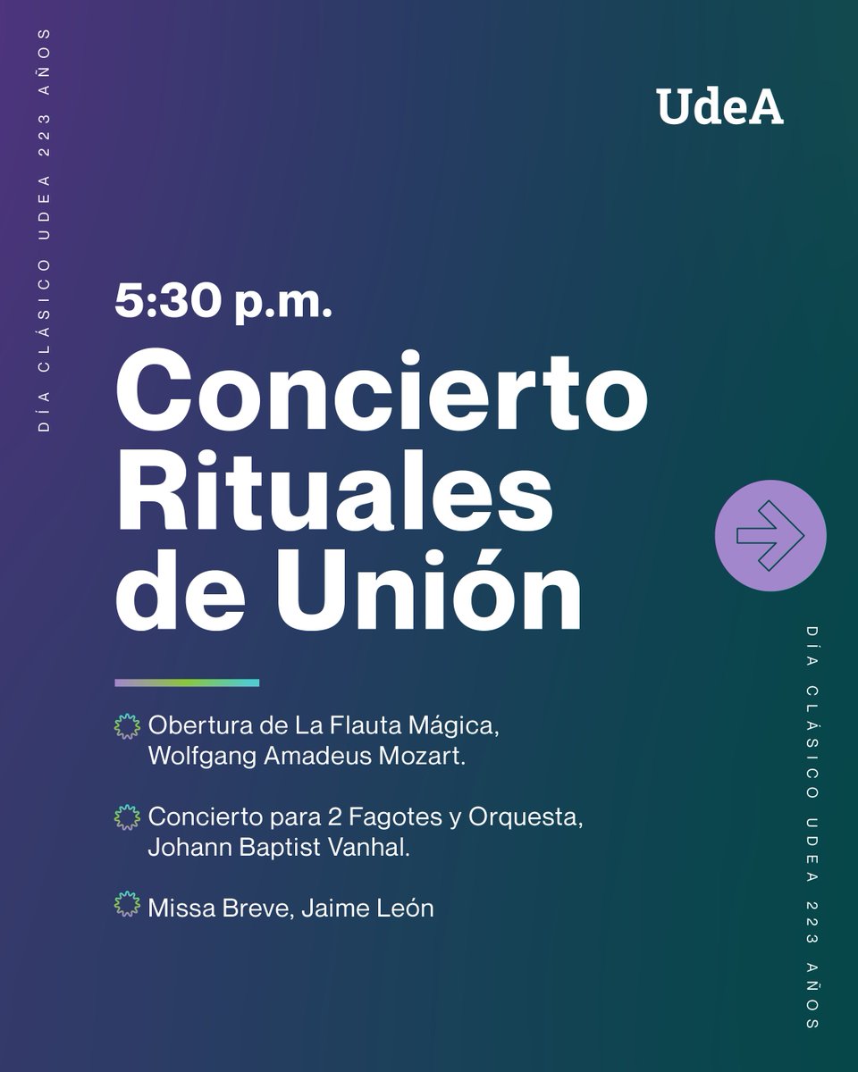 UdeA's tweet photo. 🎉 💚 ¡La #UdeA cumple 223 años y te invitamos a celebrarlo juntos!

La Universidad de Antioquia habita en cada persona que ha sido parte de ella, y por eso este viernes 9 de octubre nos reunimos en el Teatro Universitario Camilo Torres, Campus Medellín, para vivir juntos el #DíaClásicoUdeA.

📍 Esta es la programación:

🕑 2:30 p.m. | Distinciones a estudiantes
Reconoceremos a los mejores estudiantes avanzados por programa, la investigación estudiantil y la exaltación de méritos.
🕓 4:00 p.m. | Distinciones a profesores, empleados y egresados

Entregaremos reconocimientos como la Medalla Francisco José de Caldas, la Distinción Alma Máter, el Mérito Alma Máter y la Distinción José Félix de Restrepo a egresado sobresaliente, entre otros.
🕠 5:30 p.m. | Concierto «Rituales de Unión»
Una noche con la Obertura de La Flauta Mágica de Mozart, el Concierto para 2 Fagotes y Orquesta de Vanhal y la Missa Breve de Jaime León.

💚 Y tú, ¿qué le regalarías a la UdeA en su día? Cuéntanos en los comentarios 👇
¡Te esperamos!