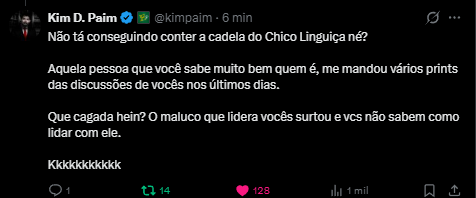 A dark-mode Twitter screenshot from user 'Kim D. Pain' (@kimpaim) with Portuguese text discussing 'Chico Linguica' and showing 128 likes and 14 retweets.