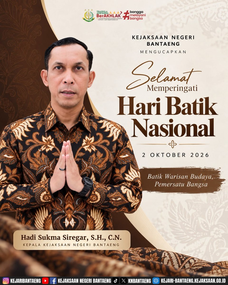 KNBantaeng's tweet photo. Selamat Memperingati Hari Batik Nasional, 2 Oktober 2026
“Batik Warisan Budaya, Pemersatu Bangsa.”
Hadi Sukma Siregar, S.H., C.N.
Kepala Kejaksaan Negeri Bantaeng https://t.co/lXNbJ1Zssj