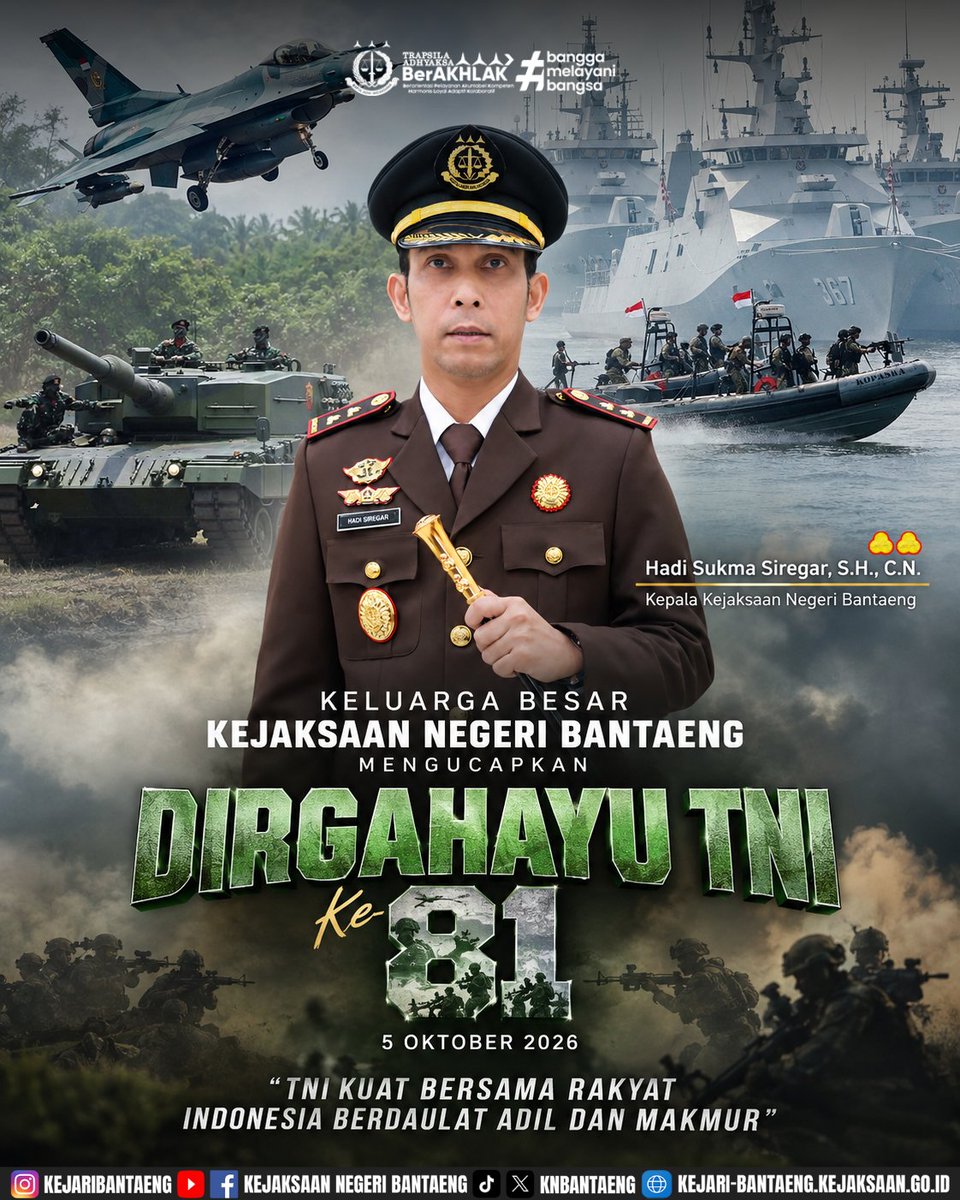 KNBantaeng's tweet photo. DIRGAHAYU TENTARA NASIONAL INDONESIA KE-81 
Kepala Kejaksaan Negeri Bantaeng Hadi Sukma Siregar, S.H., C.N. beserta seluruh jajaran mengucapkan:
Selamat Hari Ulang Tahun ke-81 Tentara Nasional Indonesia
5 Oktober 2026
“TNI KUAT BERSAMA RAKYAT
INDONESIA BERDAULAT, ADIL DAN MAKMUR” https://t.co/SXKAss32Gh