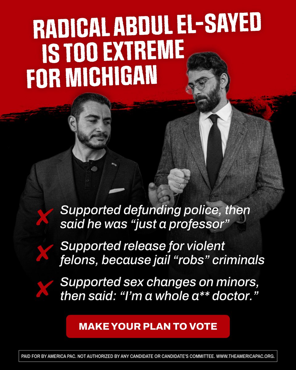 america's tweet photo. El-Sayed is too extreme for Michigan. Supported defunding the police, then said he was "just a professor". Supported release for violent felons because jail "robs" criminals. Supported sex changes on minors, then when asked about it, he said, "I'm a whole a** doctor."