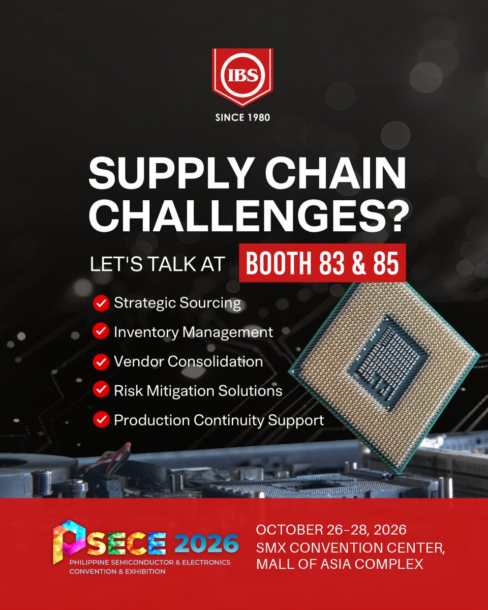 ibselectronics's tweet photo. Let's discuss how our global supply network and industry expertise can support your supply chain goals.

📅 October 26-28, 2026
📍 Booths 83 &amp; 85, SMX Convention Center, Mall of Asia Complex

#PSECE2026 #IBSElectronics #Procurement #SemiconductorIndustry #SupplyChainSolutions https://t.co/DSwft8L6VF