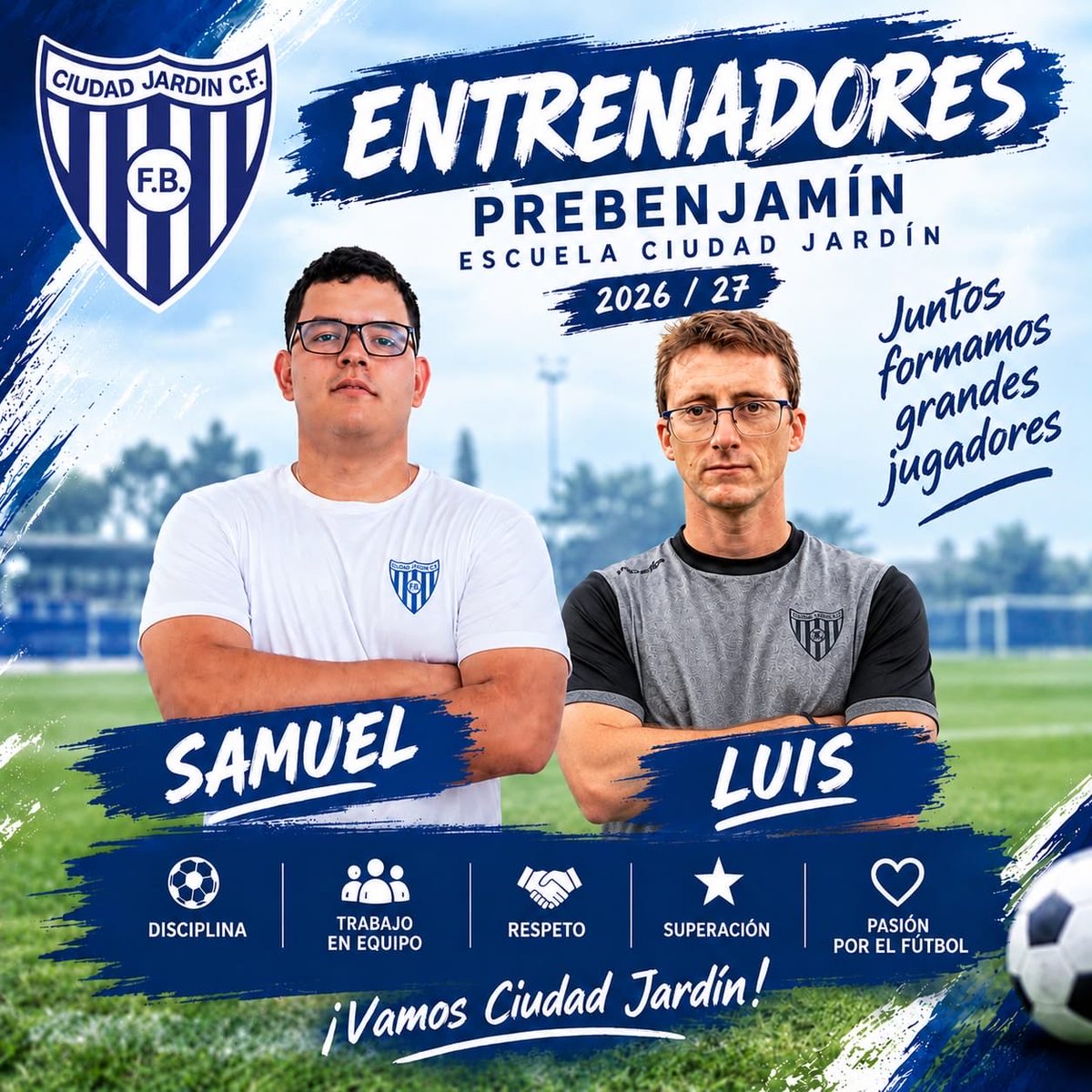 Escuelasciudadj's tweet photo. 💙NUEVA INCORPORACIÓN⚽️
Presentamos al cuerpo técnico de nuestro Prebenjamín para la temporada 26/27
Dos entrenadores, un mismo objetivo: educar, disfrutar y crecer juntos a través del fútbol. ⚽️
🙌 ¡Bienvenidos a la familia Ciudad Jardín!
#EscuelaCiudadJardín #T26/27 https://t.co/762NTFnUwo