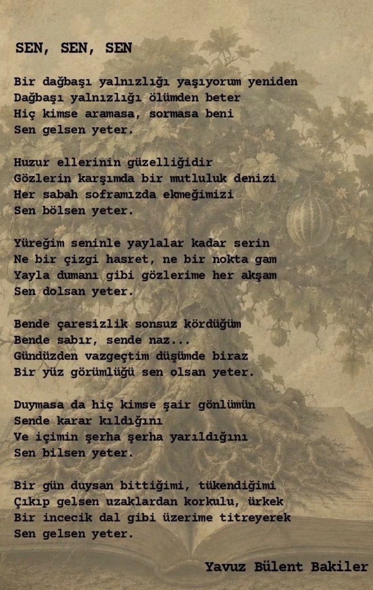 Heyv_777's tweet photo. Duymasa da hiç kimse şair gönlümün
Sende karar kıldığını
Ve içimin şerha şerha yarıldığını
Sen bilsen yeter.
#geceyebirşiir 
#YavuzBülentbakiler 
#şiir https://t.co/jyMwbk987T