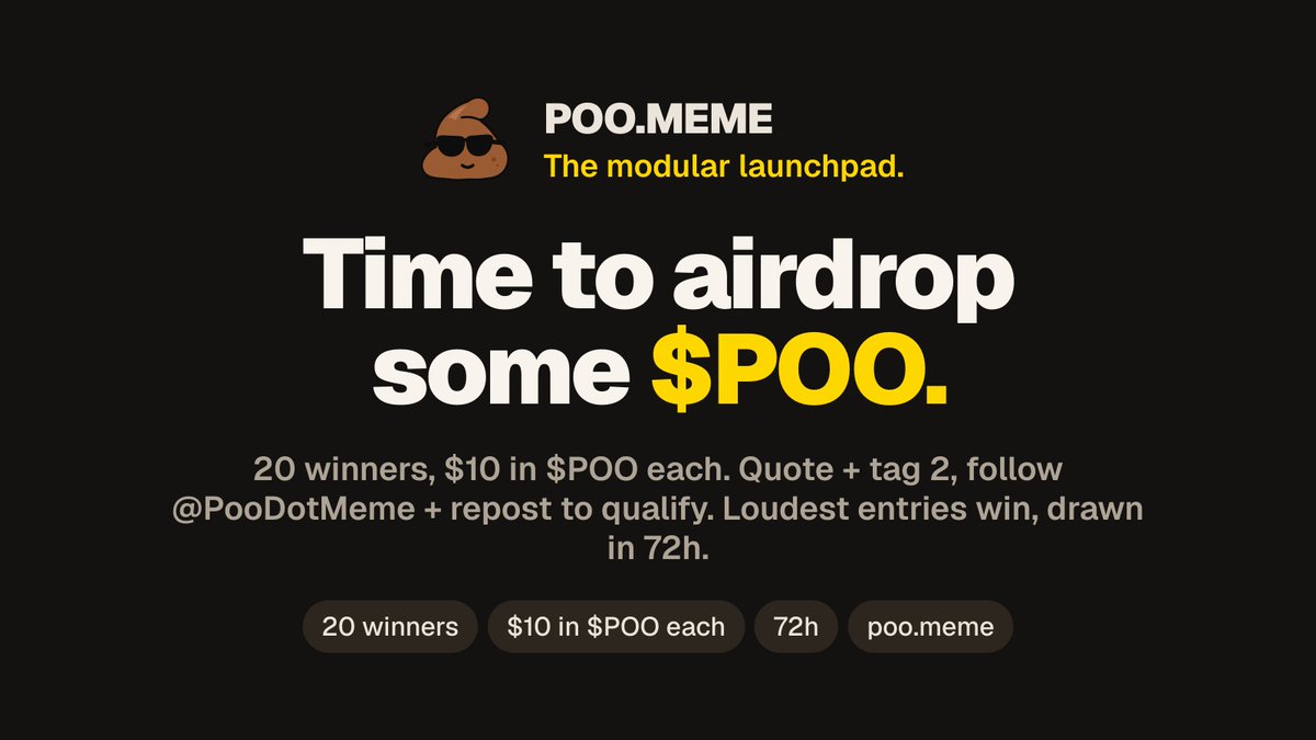 PooDotMeme's tweet photo. Time to airdrop some $POO. 💩

20 winners. $10 in $POO each.

Quote + tag 2 friends + follow @PooDotMeme + repost to qualify. Loudest entries win. https://t.co/JPlsNyK1Fw