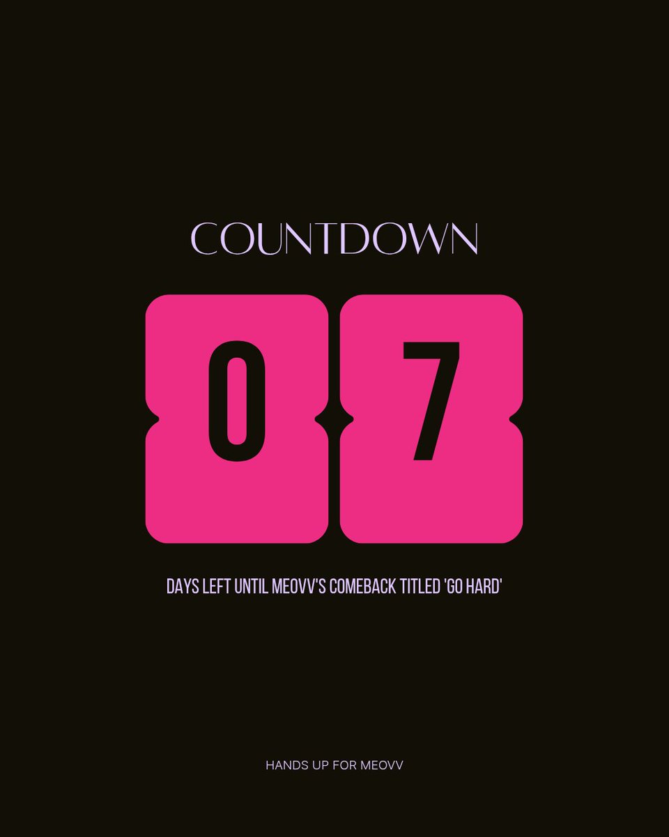 HandsUpforMEOVV's tweet photo. 🐈‍⬛ D-7 UNTIL GO HARD ‼️

Only 7 days left until MEOVV is back with a new era. 🔥

Are you ready, PAWMPAWMS? ��

#MEOVV #GOHARD #MEOVV_GOHARD https://t.co/lCGGDHu0tC