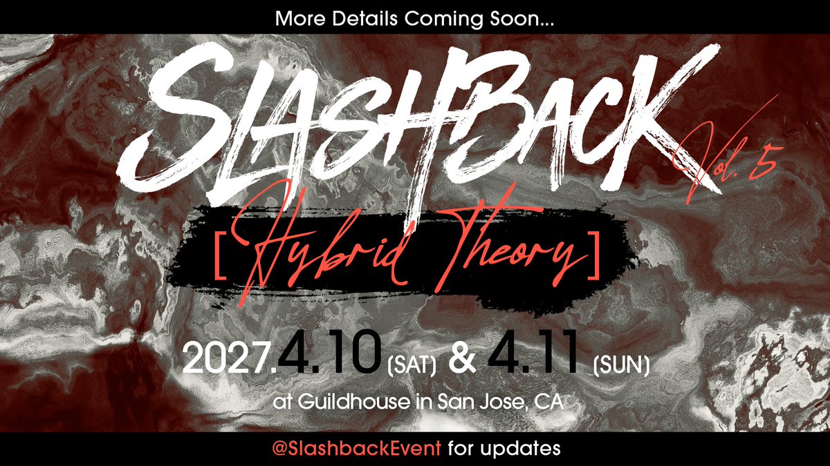 SQbyNCFGC's tweet photo. Slashback Vol. 5 [Hybrid Theory] is being hosted at the Guildhouse, San Jose, CA in April 2027! Follow @SlashbackEvent for updates on the event!

🔗 https://t.co/xm0ZGdEVHd https://t.co/yAqr9GHX3X
