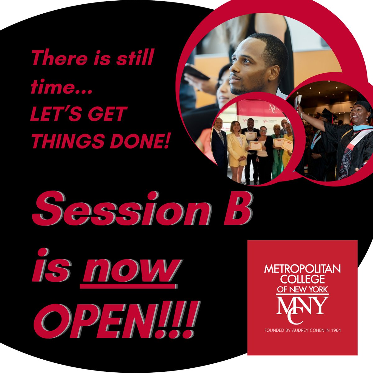 mcnyedu's tweet photo. There’s no time like the right time. And the right time is NOW!
Session B is open, giving you another opportunity to get started, keep moving, and stay on track with your goals at Metropolitan College of New York.
Apply today: https://t.co/SPcmTtbOII
#MCNYForward #FindYourPurpose https://t.co/TujZCMeRle