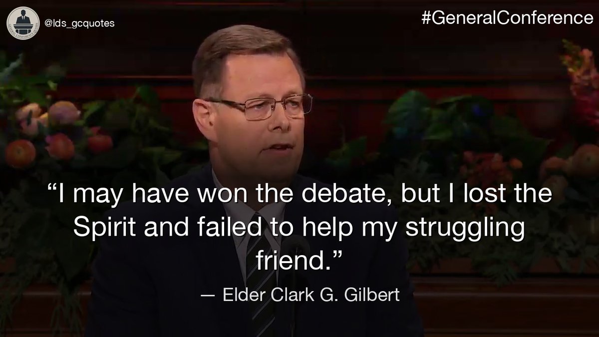 lds_gcquotes's tweet photo. “I may have won the debate, but I lost the Spirit and failed to help my struggling friend.”
— Elder Clark G. Gilbert

#GeneralConference https://t.co/uN74JLqvUT