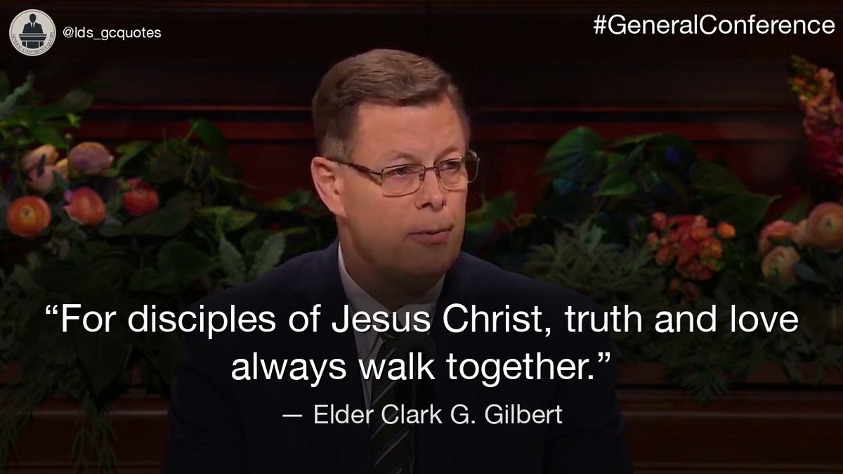 lds_gcquotes's tweet photo. “For disciples of Jesus Christ, truth and love always walk together.”
— Elder Clark G. Gilbert

#GeneralConference https://t.co/S0c9K9Mr4p
