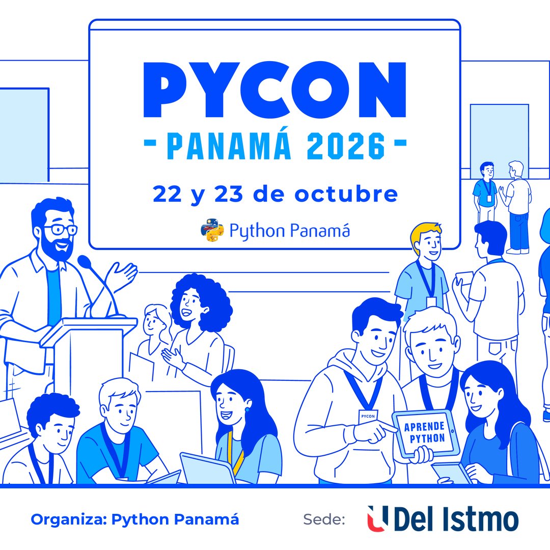 PyConPA's tweet photo. 🐍 #PyConPanama2026 · 22 y 23 de octubre

Python en la era de la Inteligencia Artificial. 
Construir. Comprender. Transformar.

📅 Jue 22: UDI Sede Panamá o por Google Meet
📅 Vie 23: UDI Sede Metromall
✅ Entrada gratuita, con registro 👇
https://t.co/Ca3xYXKH1r https://t.co/L204x6nWQ0