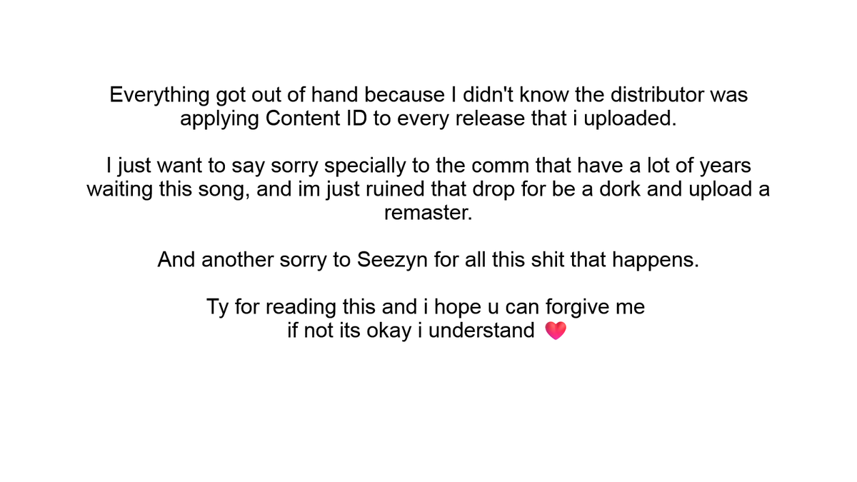 TishiSSJ's tweet photo. Hi guys im Tishi, I just wanted to apologize for delaying the release of signs the track by Seezyn and Juice. I never thought that uploading a remaster that i made myself would cause so many problems. I continue this on the photo. https://t.co/WsjViG8QGn