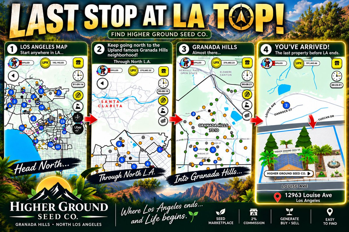 The_Fed_1776's tweet photo. 🌱🏔️ HIGHER GROUND SEED CO. IS OPEN! 🏔️🌱
📍 LAST STOP AT LA TOP!
Finding us couldn't be easier. Head NORTH through Los Angeles to the famous Granada Hills neighborhood and keep going. We're at 12963 Louise Ave — the last stop at the very top of the Upland LA map!
🌱 BUY • SELL • GENERATE
🔥 SUBMERCHANTS WANTED!
Have seeds sitting in your inventory? Take Your Seeds to Higher Ground.
💰 ONLY 2% SUBMERCHANT COMMISSION!
Bring your inventory. Set your prices. Let Higher Ground help put your seeds in front of buyers.
📍 12963 Louise Ave • Granada Hills
⛰️ Higher Ground Seed Co.
🌱 Where Los Angeles ends... and Life begins.
Come shop. Come sell. Come grow with us.