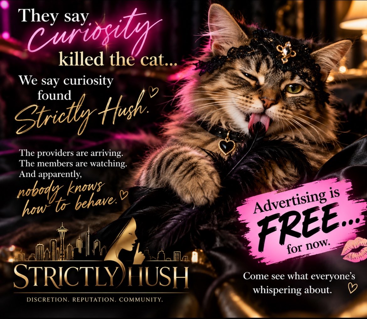 strictlyhushCEO's tweet photo. They say curiosity killed the cat…
We say curiosity found Strictly Hush. 😈🤫
The providers are arriving.
The members are watching.
And apparently, nobody knows how to behave.
Advertising is FREE… for now.
Come see what everyone’s whispering about.

#StrictlyHush #HouseOfHush https://t.co/WwidkzkuwR