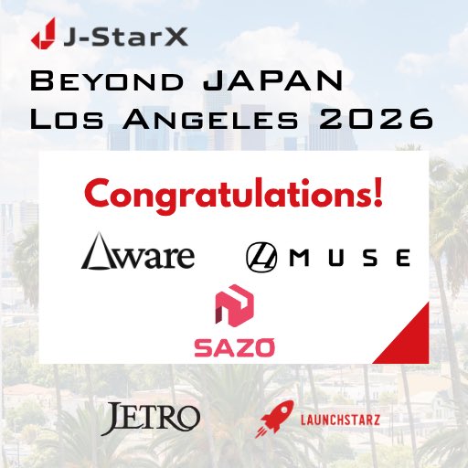LaunchStarz's tweet photo. 【JStarX Beyond Japan 2026 LA 採択チーム決定🎉🚀】
オンラインプログラムご参加の皆様、ありがとうございました!選出された3社が来週からロサンゼルスへ渡航します!
🎉 Aware Technology
🎉 MUSE
🎉 SAZO
採択おめでとうございます!現地での挑戦の様子も発信していきます✨🤩
#LaunchStarz https://t.co/Qp8AsxGNaB