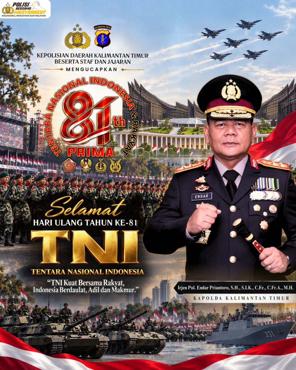 Poldakaltim's tweet photo. Kepolisian Daerah Kalimantan Timur beserta staf dan jajaran mengucapkan:
Selamat Hari Ulang Tahun ke-81 Tentara Nasional Indonesia (TNI)
"TNI Kuat Bersama Rakyat, Indonesia Berdaulat, Adil dan Makmur."
#HUT81TNI #TNIPRIMA #PoldaKaltim #SinergitasTNIPOLRI https://t.co/VNfs565vUi