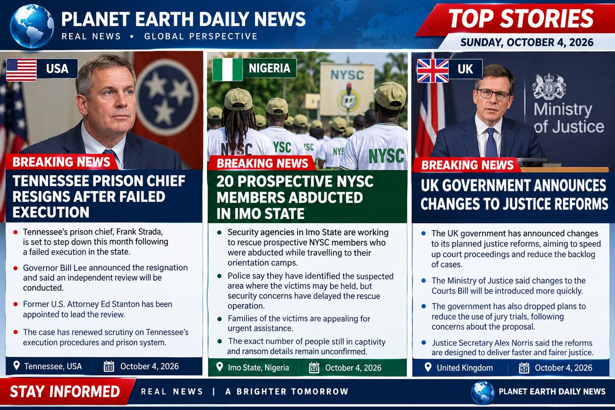 PLANETEARTH356's tweet photo. 🌍 TOP STORIES | OCT. 4

🇺🇸 Tennessee prison chief resigns after failed execution.

🇳🇬 Efforts continue to rescue abducted NYSC members.

🇬🇧 UK announces changes to justice reforms.

Follow PLANET EARTH DAILY News for verified global new.
#BreakingNews #USNews #NigeriaNews #UKNew https://t.co/yP6RGOG4T0