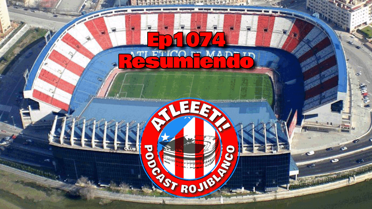 atleeeti's tweet photo. [Episodio 1074] Resumiendo https://t.co/0OohtSMSFg @atleeeti Podcast Rojiblanco. Síguenos en directo en @Twitch (https://t.co/jp2hpK4iXq), @YouTube (https://t.co/qqSd2kiniX) y @Facebook (https://t.co/WL4BBXqw32) #Atleti https://t.co/9mH5K4iaMc