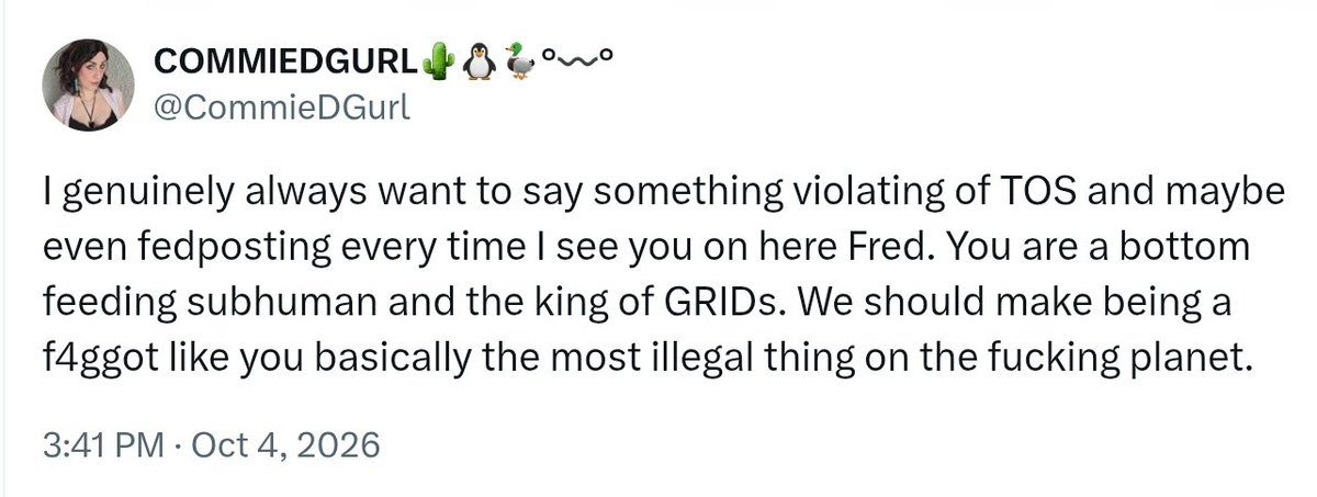 FredSargeant's tweet photo. Scratch a rando anon, rapey, misogynistic, crossdressing, porn-addled exhibitionist and you will always, ALWAYS find a self-loathing homophobe.  All wouldbe totalitarians would outlaw thoughts and beliefs of those that they hate, if they could.

I love it when they reveal themselves like this.

Oh, and this super low engagement, trün troll repeatedly boasts on his TL that he's smart.  🤪

The dude reminds me of Trump, come to think of it
