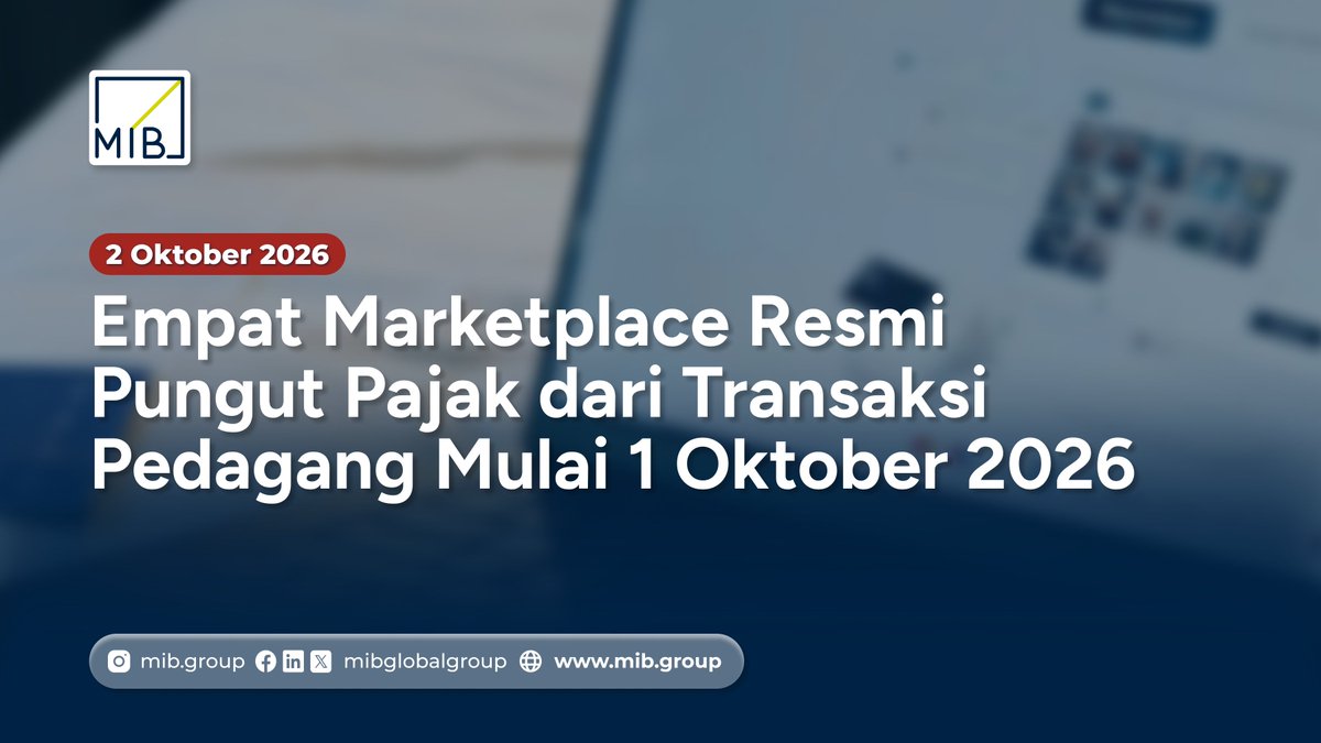 mibglobalgroup's tweet photo. [BERITA PAJAK]

Sejumlah marketplace seperti Shopee dan Tokopedia kini resmi berlakukan pajak marketplace atas transaksi penjual.

Simak beritanya pada artikel di bawah ini:

🔗 https://t.co/EPkMj1RO2R

#MIB #PajakMarketplace #PPhPasal22 #ECommerce #Marketplace #InfoPajak https://t.co/ZwdDIhswax