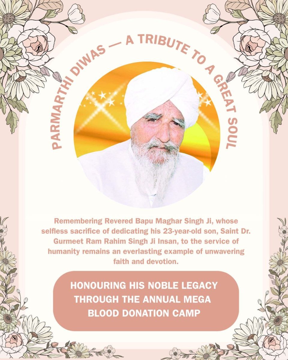 MInsan74940's tweet photo. Bapu Maghar Singh Ji, father of Saint Gurmeet Ram Rahim Singh Ji, was a very humble and helpful person. Today on #ParmarthiDiwas, a blood donation camp is organized at Dera Sacha Sauda in his memory to help save lives of needy people. https://t.co/8bYbjgH1xx