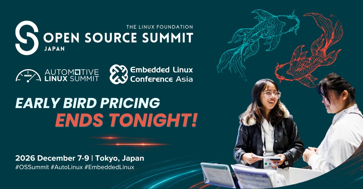 linuxfoundation's tweet photo. 🚨 Today's the day! Early bird pricing for #OSSummit Japan + #AutoLinux + #EmbeddedLinux ends tonight at 23:59 JST. Don't miss your chance to save.
REGISTER: https://t.co/unbpetaffG https://t.co/WljHGiIeO7